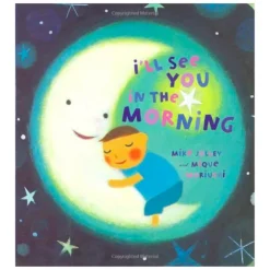 I'll See You in the Morning Board Book