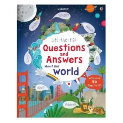 Lift-the-flap Questions & Answers about Our World
